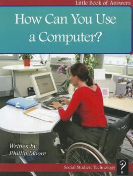 Paperback How Can You Use a Computer? Book