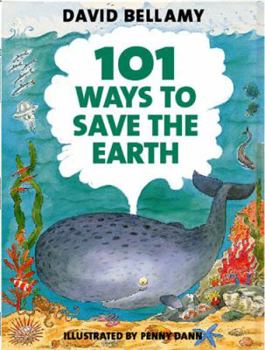 Paperback 101 Ways to Save the Earth. David Bellamy Book