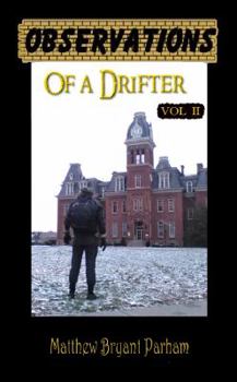 Hardcover Observations of a Drifter Vol II: Insights and stories from a drifter. Book