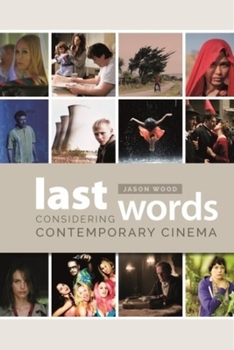 Hardcover Last Words: Considering Contemporary Cinema Book