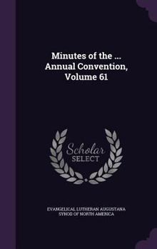 Minutes of the ... Annual Convention, Volume 61
