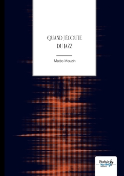 Paperback Quand j'écoute du jazz [French] Book