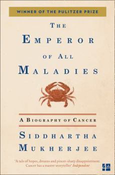 Paperback Emperor of All Maladies: A Biography of Cancer Book