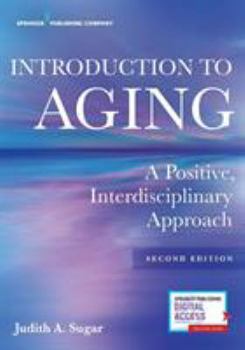 Paperback Introduction to Aging: A Positive, Interdisciplinary Approach Book