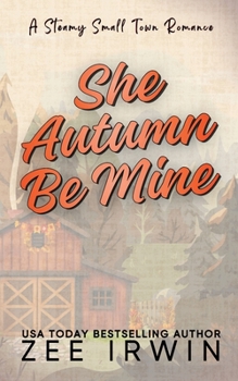 Paperback She Autumn Be Mine-Cabin Edition: A Steamy Small Town Protective Cowboy Romance Book
