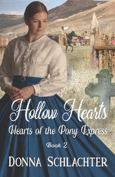 Paperback Hollow Hearts: Book 2 of Hearts of the Pony Express Book