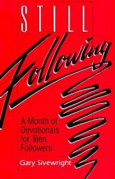 Still Following: A Month of Devotionals for Teen Followers