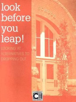 Paperback Look Before You Leap--Looking at Alternatives to Dropping Out--Student Workbook Book