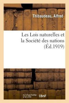 Paperback Les Lois Naturelles Et La Société Des Nations [French] Book