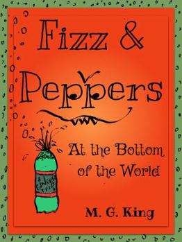 Paperback Fizz & Peppers at the Bottom of the World Book