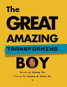 Paperback The Great Amazing Transforming Boy Book