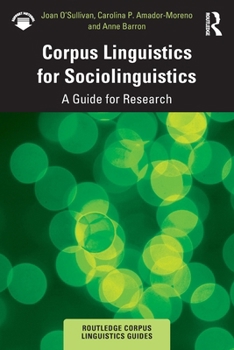 Paperback Corpus Linguistics for Sociolinguistics: A Guide for Research Book