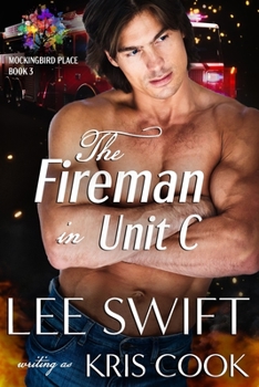 The Fireman in Unit C - Book #3 of the Mockingbird Place