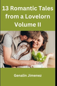 Paperback 13 Romantic Tales from a Lovelorn Volume II Book