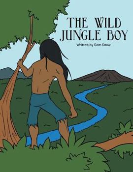 Paperback The Wild Jungle Boy Book