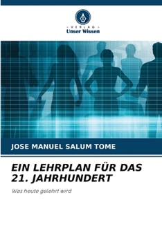 Paperback Ein Lehrplan Für Das 21. Jahrhundert [German] Book