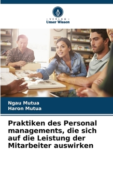 Paperback Praktiken des Personal managements, die sich auf die Leistung der Mitarbeiter auswirken [German] Book