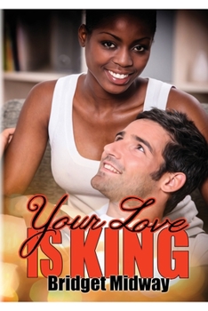 Paperback Your Love Is King: Book Two - Royal Pains Series Book