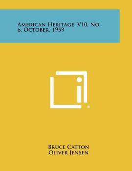 Paperback American Heritage, V10, No. 6, October, 1959 Book