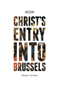 Paperback Christ's Entry Into Brussels Book