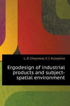 Ergodizayn industrial products and subject-spatial environment