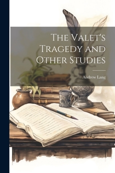 Paperback The Valet's Tragedy and Other Studies Book
