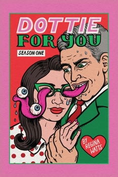 Paperback Dottie For You Season 1: A Dolcett Love Story Book