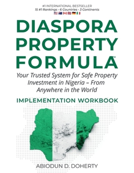 DIASPORA PROPERTY FORMULA™ IMPLEMENTATION WORKBOOK: A Companion Guide to the #1 International Bestseller