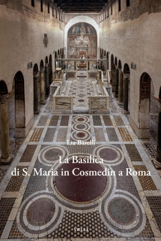 Paperback La Basilica Di S. Maria in Cosmedin a Roma [Italian] Book