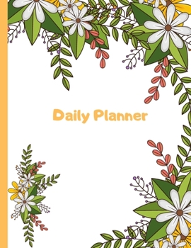 Paperback Daily Planner: Cute Floral Cover \ 8.5 x 11 inches large \ 120 pages Book