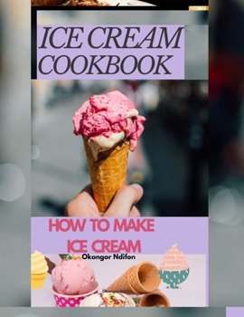 Paperback Ice Cream Cookbook: How to Make Ice Cream Book