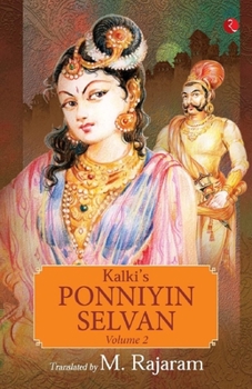 KALKI’S PONNIYIN SELVAN: VOLUME 2