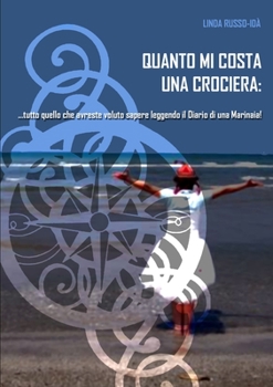 Paperback Quanto Mi Costa Una Crociera [Italian] Book
