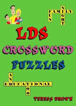Paperback Lds Crossword Puzzles: Family Night Fun and Educational Too! Book