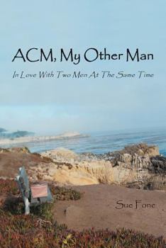Paperback ACM, My Other Man: In Love with Two Men at the Same Time Book