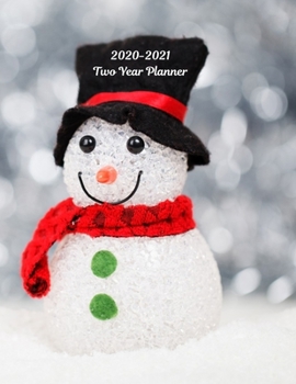 2020-2021 Two Year Planner: Record Your Daily Appointments, Schedule, Priorities, To-Do Lists & Important Reminders for 2 Years in this 131 page 1 ... One Week Per Page (black hat snowman)