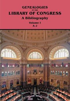 Paperback Genealogies in the Library of Congress: A Bibliography. Volume I, Families A-J Book