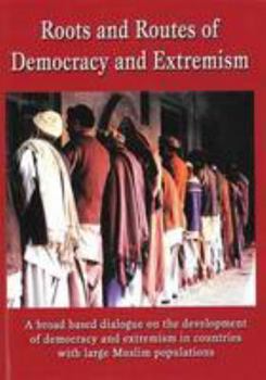 Paperback Roots and Routes of Democracy and Extremism Book