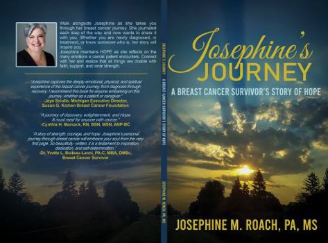 Paperback Josephine S Journey a Breast Cancer Survivor's Story of Hope Book