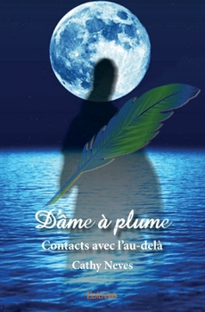 D'âme à plume (French Edition)