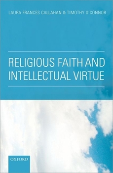 Hardcover Religious Faith and Intellectual Virtue Book