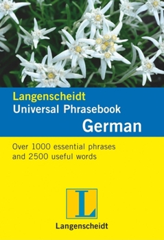 Langenscheidt's Universal Phrasebook German (Langenscheidt Travel Dictionaries) - Book  of the Langenscheidt Universal Dictionary