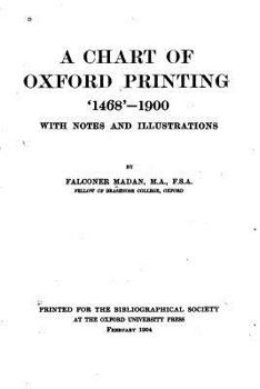 Paperback A Chart of Oxford Printing, 1468-1900 Book