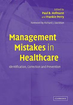 Paperback Management Mistakes in Healthcare: Identification, Correction, and Prevention Book