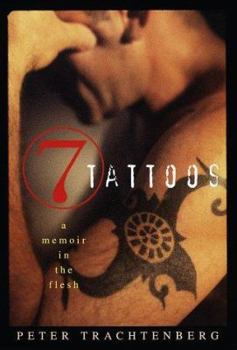 Hardcover Seven Tattoos: A Memoir in the Flesh Book