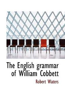 Paperback The English Grammar of William Cobbett Book
