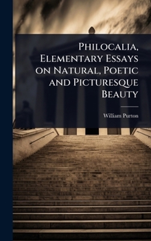 Philocalia, Elementary Essays on Natural, Poetic and Picturesque Beauty