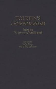 Hardcover Tolkien's Legendarium: Essays on The History of Middle-earth Book