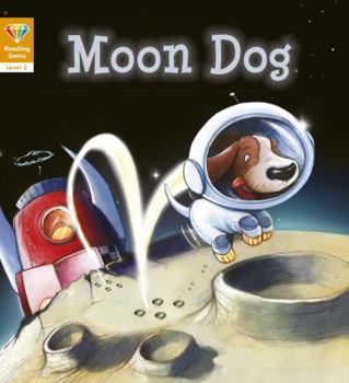 Paperback Reading Gems: Moon Dog (Level 2) Book