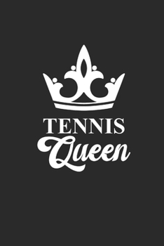 TENNIS QUEEN: Notizbuch für Tennisspieler Notebook Tennis Journal 6x9 liniert